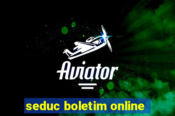 seduc boletim online